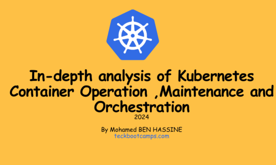 In-depth analysis of Kubernetes Container Operation ,Maintenance and Orchestration